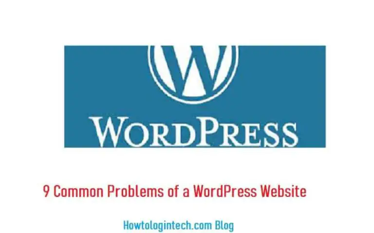 WordPress Website: 9 Common Problems of a WordPress Website