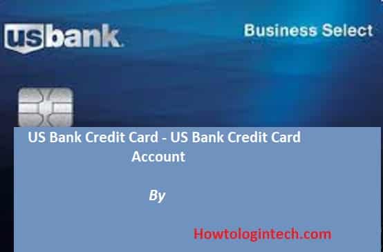 US Bank Credit Card - US Bank Credit Card Account