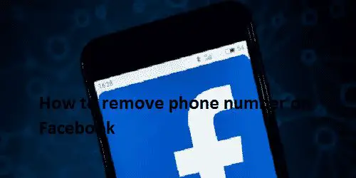 How to remove phone number on Facebook