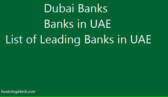 Dubai Banks - Banks in UAE | List of Leading Banks in UAE