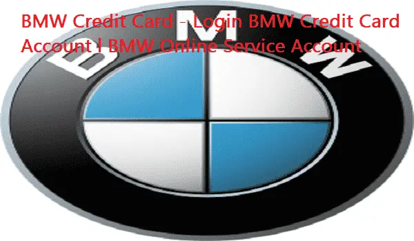 BMW Credit Card - Login BMW Credit Card Account | BMW Online Service Account