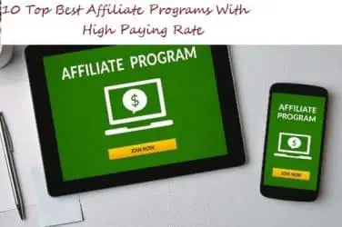 10 Top Best Affiliate Programs With High Paying Rate
