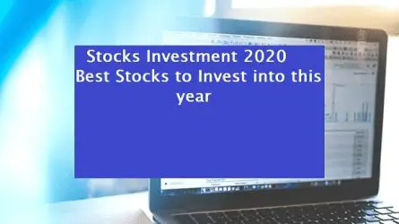 Stocks Investment 2020 - Best Stocks to Invest into this year