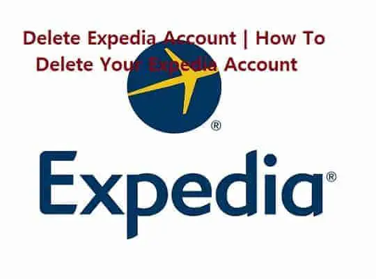 Delete Expedia Account | Delete An Expedia Account?