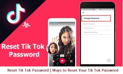 Reset Tik Tok Password | Ways to Reset Your Tik Tok Password
