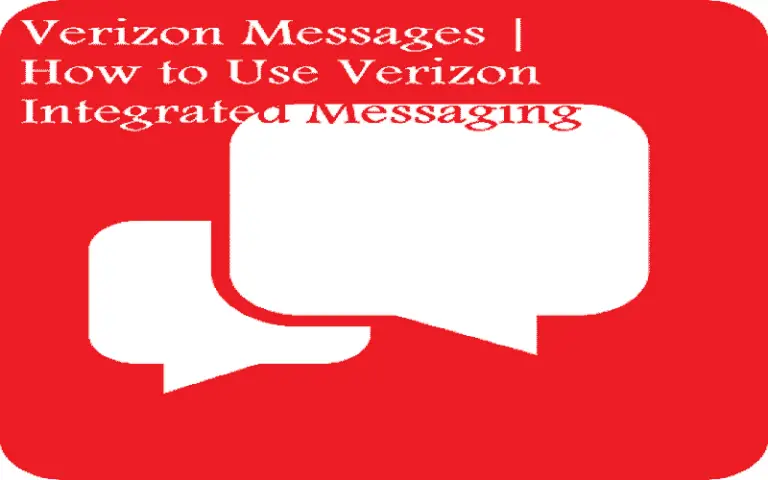 Verizon Messages – How to Use Verizon Integrated Messaging