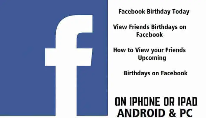 Facebook Birthday Today - View Friends Birthdays on Facebook, Facebook Birthday Friends List