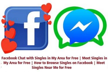 Facebook Chat with Singles - Facebook Dating App, Facebook Social Chat Rooms, Meet Singles in My Area for Free