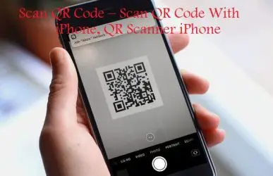 Scan QR Code – Scan QR Code With iPhone
