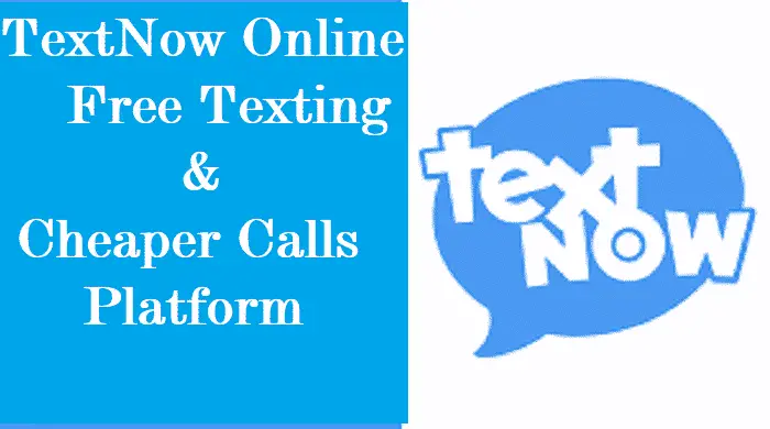 TextNow Online Free Texting & Cheaper Calls Platform