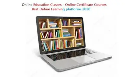 Online Education Classes - Online Certificate Courses | Best Online Learning platforms 2020
