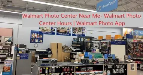 Walmart Photo Center Near Me- Walmart Photo Center Hours | Walmart Photo App