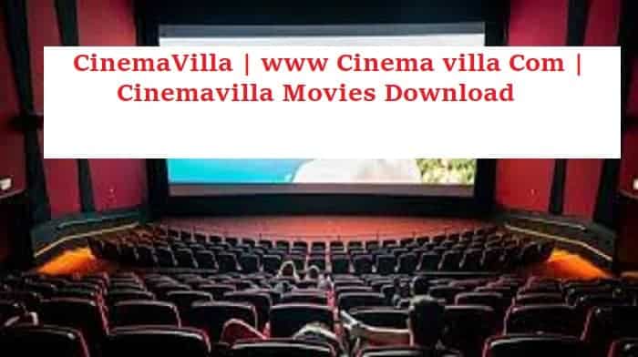 CinemaVilla | www Cinema villa Com | Cinemavilla Movies Download