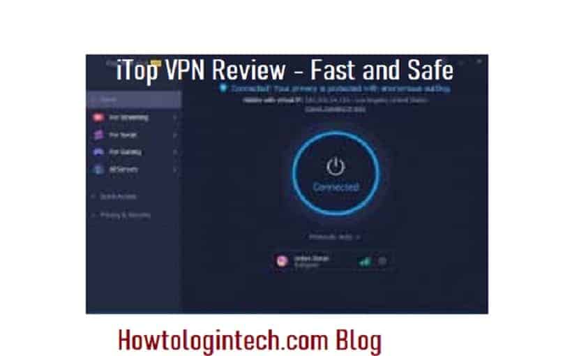 iTop VPN Review 2021 - Fast and Safe