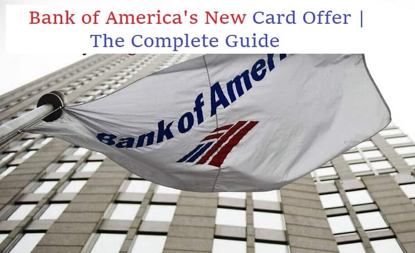 Bank of America's New Card Offer | The Complete Guide