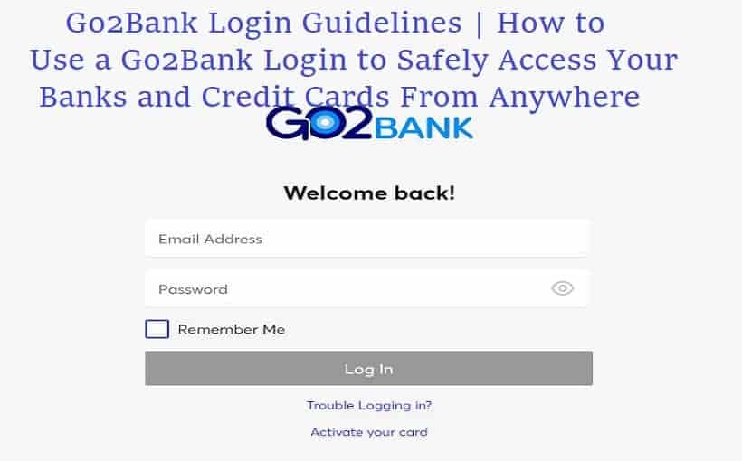 Go2Bank Login | Safely Access Your Banks &Credit Cards Anywhere