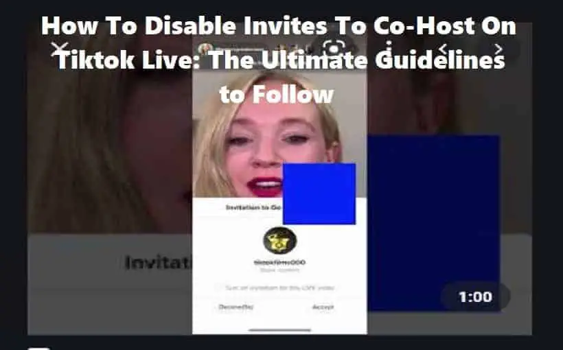 Disable Invites To Co-Host On Tiktok Live - Ultimate Guide