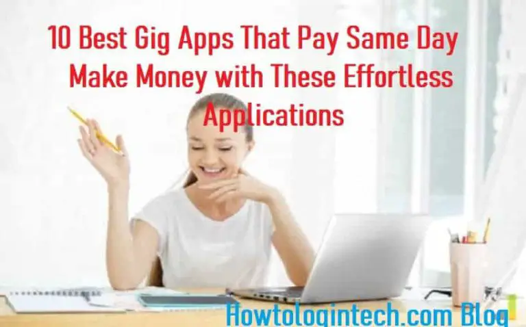 Best Gig Apps: 10 Best Gig Apps That Pay Same Day 2022
