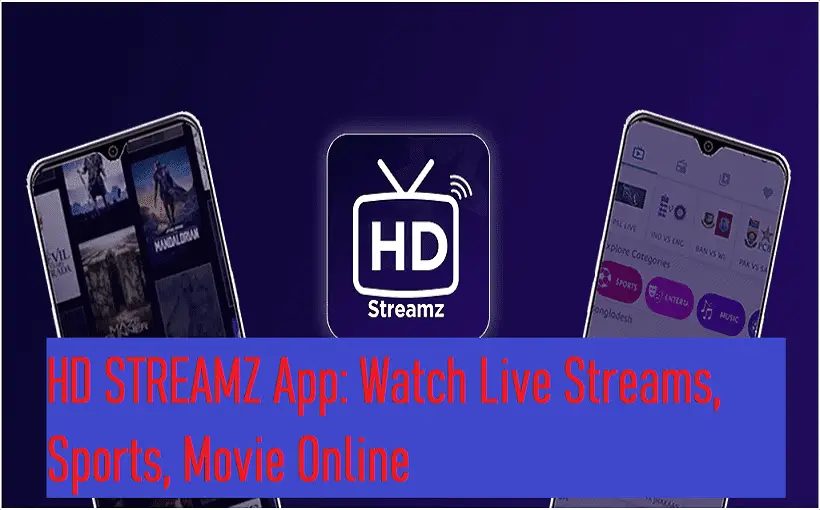 HD STREAMZ App: Watch Live Streams, Sports, Movie Online