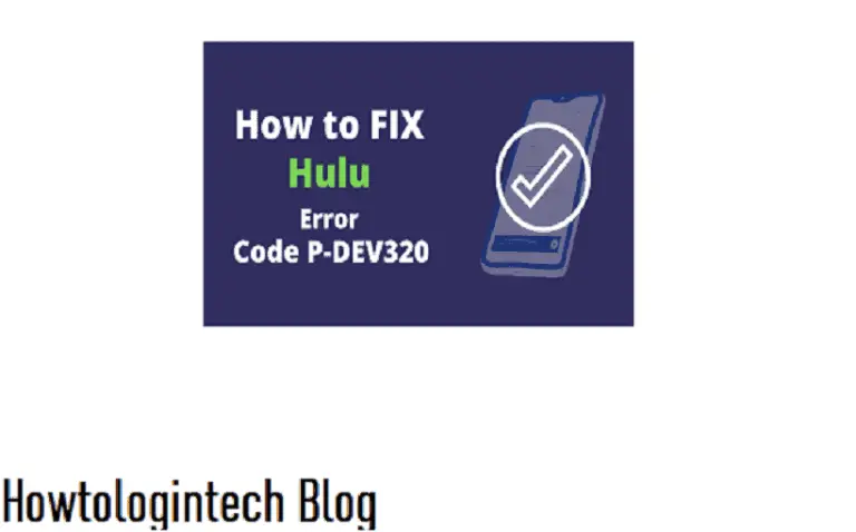 Hulu Error Code P-DEV320: Fix Communication Failure