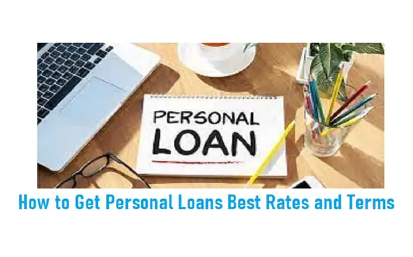 How to Get Personal Loans Best Rates and Terms