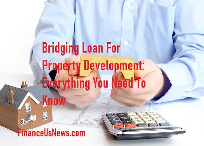 Bridging Loan For Property Development Application