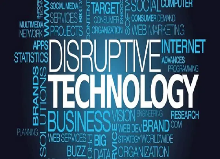 Disruptive Technology You Should Be Aware Of.