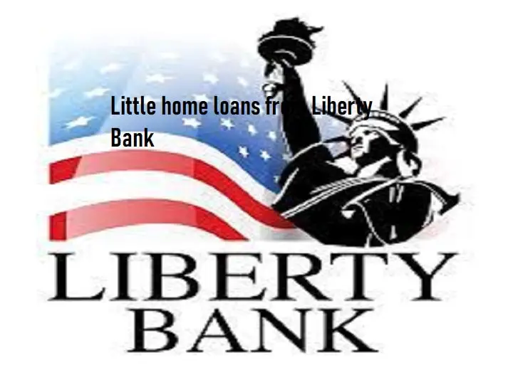 Little home loans from Liberty Bank 1 Fact
